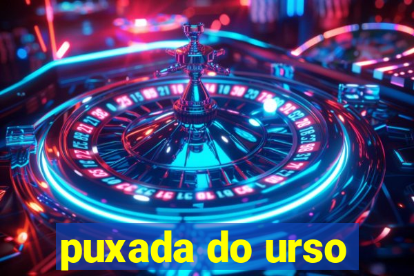 puxada do urso